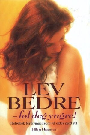 Bokforside - Lev bedre føl deg yngre