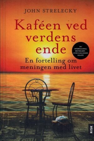 bokforside Kafeen Ved Verdens Ende, John Strelecky