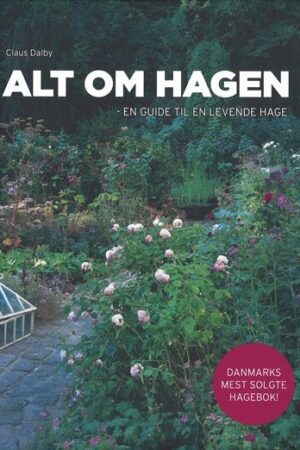 bokforside Alt Om Hagen - en guide til en levende hage